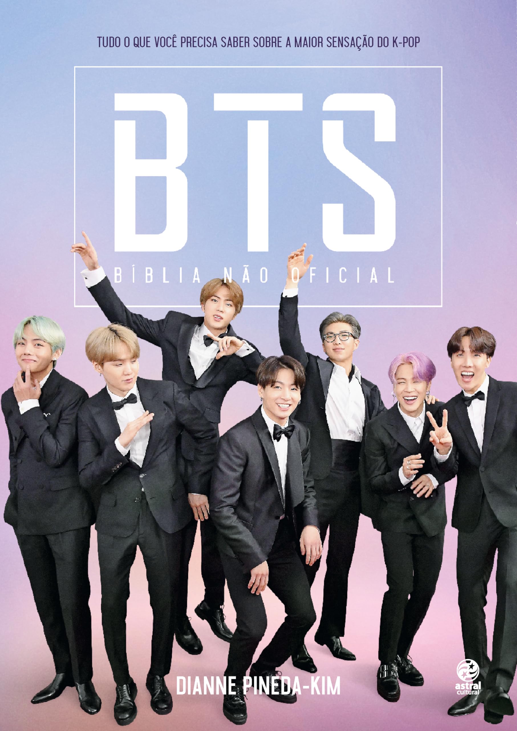 BTS - Bíblia não oficial: Tudo o que você precisa saber sobre a
